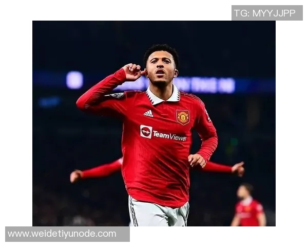 桑乔25岁赛季仅出场4次联赛8分钟冷板凳引发球迷担忧